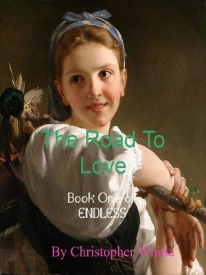 cover image of The Road to Love